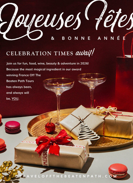 Happy Holidays (Joyeuses Fetes) from France Off the Beaten Path Tours!