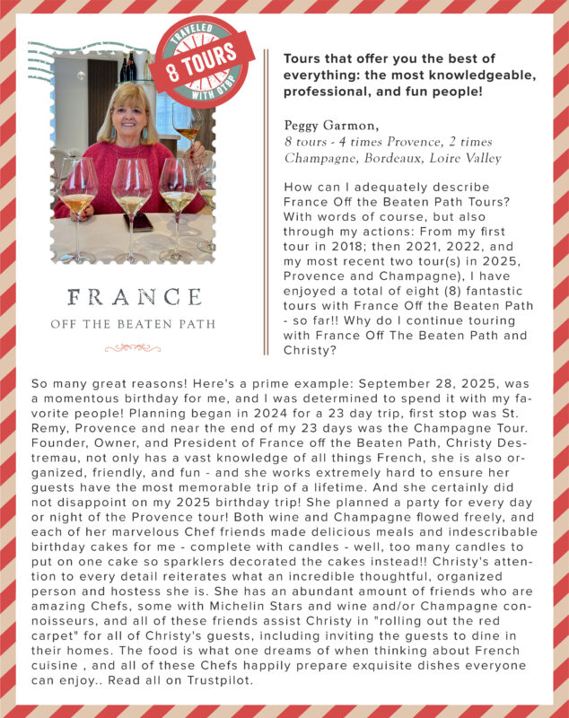 Peggy's review after having done 8 France Off the Beaten Path Tours