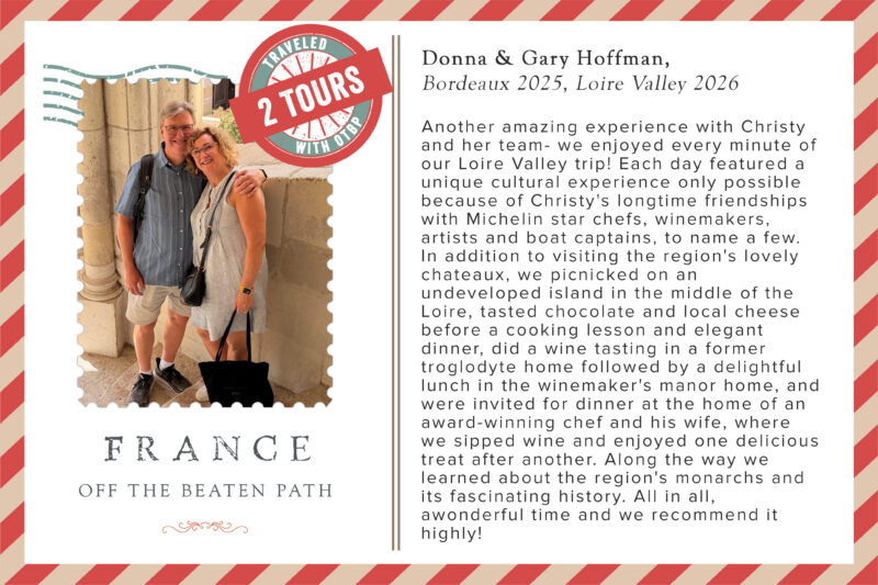 Gary and Donna's review of their 2nd tour with France Off the Beaten Path Tours